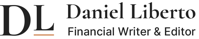 Daniel Liberto — Financial Writer & Editor